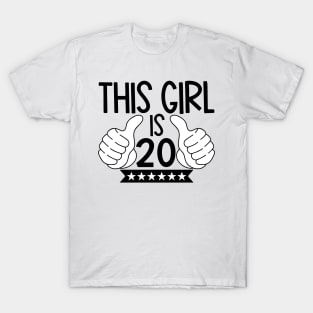 This girl is 20 T-Shirt